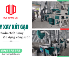 Máy xay xát gạo Đức Vượng Đạt - Đạt chuẩn chất lượng, đa dạng công suất